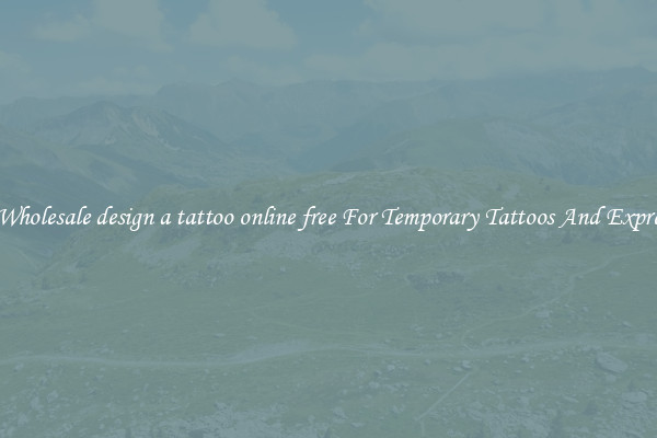 Buy Wholesale design a tattoo online free For Temporary Tattoos And Expression