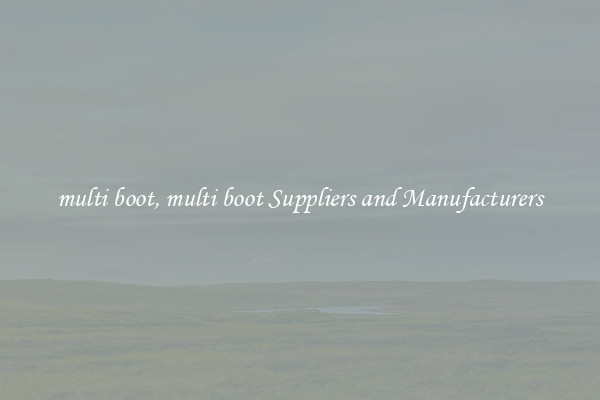 multi boot, multi boot Suppliers and Manufacturers