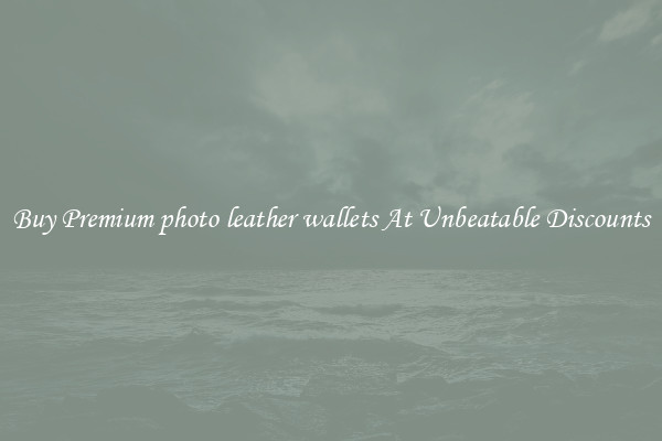 Buy Premium photo leather wallets At Unbeatable Discounts