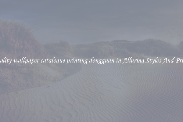 Quality wallpaper catalogue printing dongguan in Alluring Styles And Prints