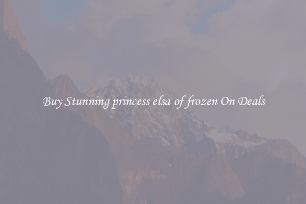 Buy Stunning princess elsa of frozen On Deals